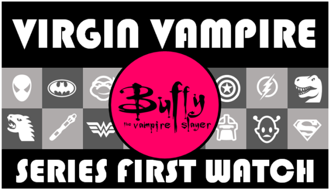 Virgin Vampire Buffy Seires First Watch